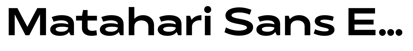 Matahari Sans Extended Extra Bold